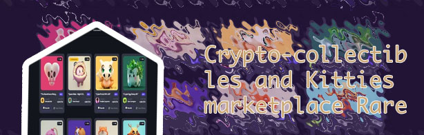 Crypto collectibles marketplace